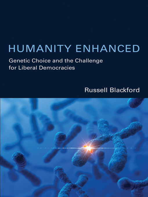 Title details for Humanity Enhanced by Russell Blackford - Available